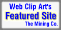 Featured Site  - Web Clip Art, at The Mining Company