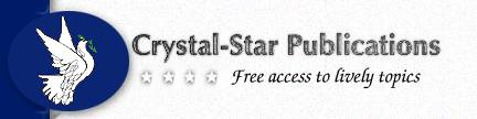Crystal-Star Publications Free access to lively topics